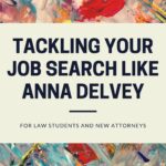 Tackling Your Job Search Like Anna Delvey