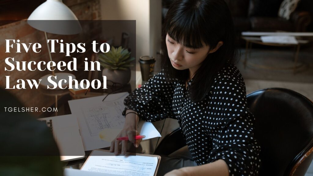 Five Tips to Succeed in Law School