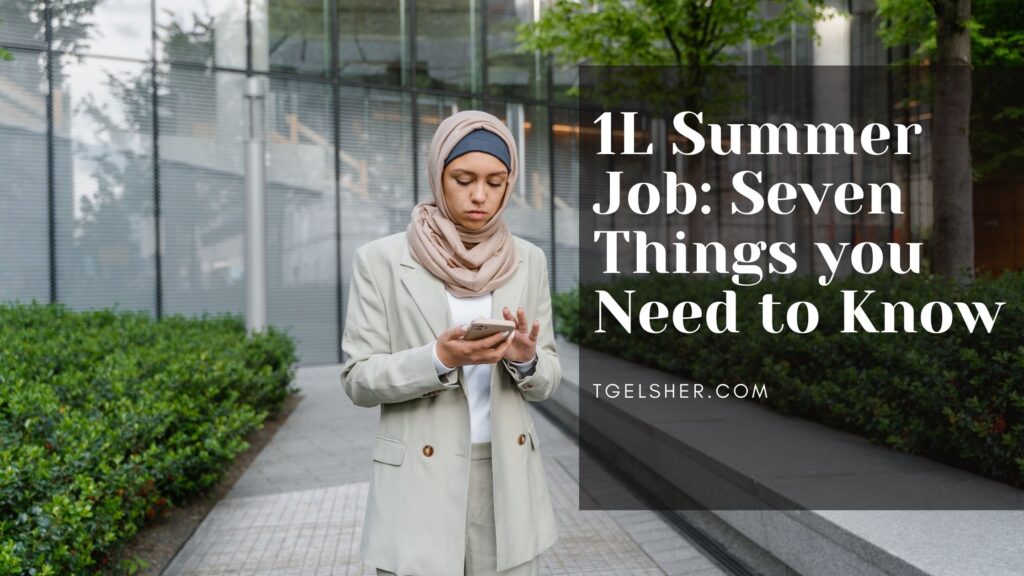 1L Summer Job: Seven Things you Need to Know