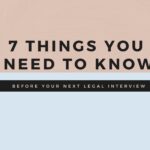 Seven Things you Need to Know Before Your Next Legal Interview