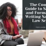The Complete Guide to Selecting and Formatting a Writing Sample in Law School