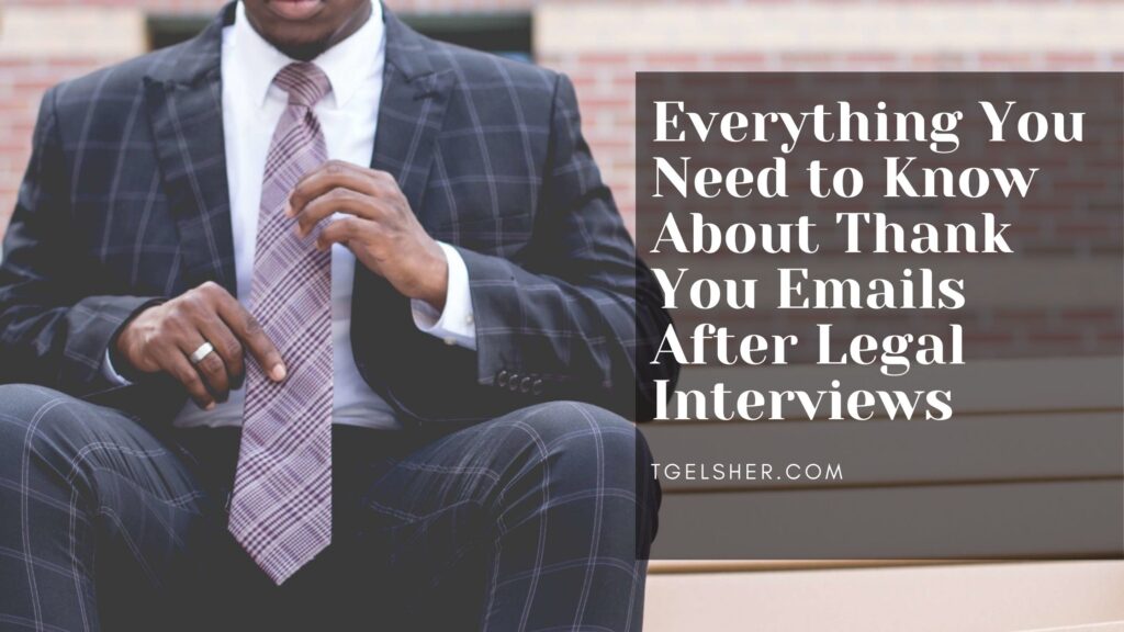 Everything You Need to Know About Thank You Emails After Legal Interviews