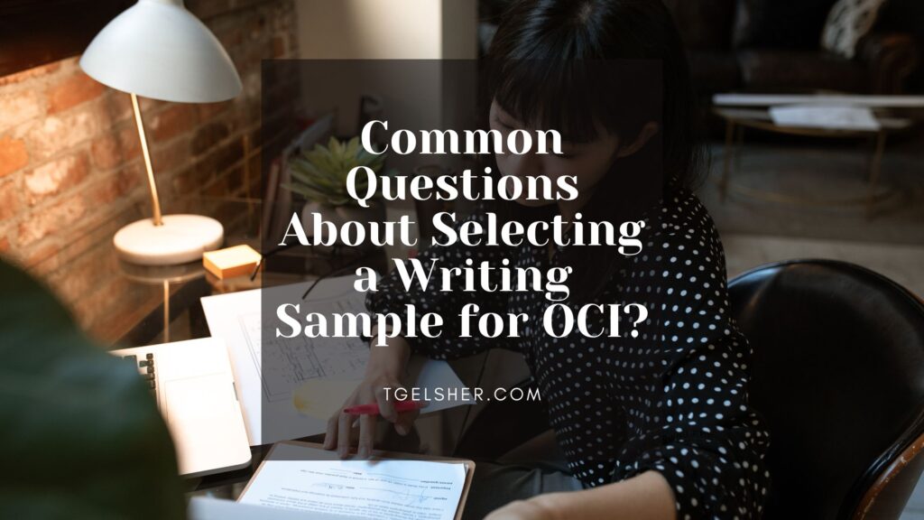 Blog Banner featuring student studying at her desk. The captions reads: Common Questions About Selecting a Writing Sample for OCI.