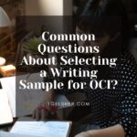 Blog Banner featuring student studying at her desk. The captions reads: Common Questions About Selecting a Writing Sample for OCI.