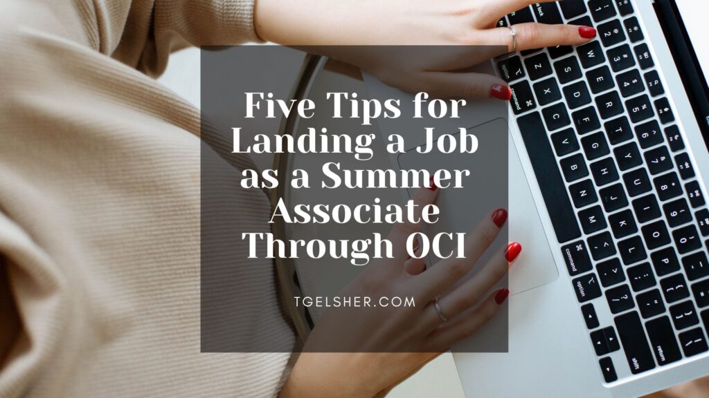 Blog banner features female law student typing on a silver lap top, with white lettering on black background that reads: Five Tips for Landing a Job as a Summer Associate Through OCI