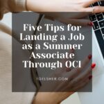 Blog banner features female law student typing on a silver lap top, with white lettering on black background that reads: Five Tips for Landing a Job as a Summer Associate Through OCI