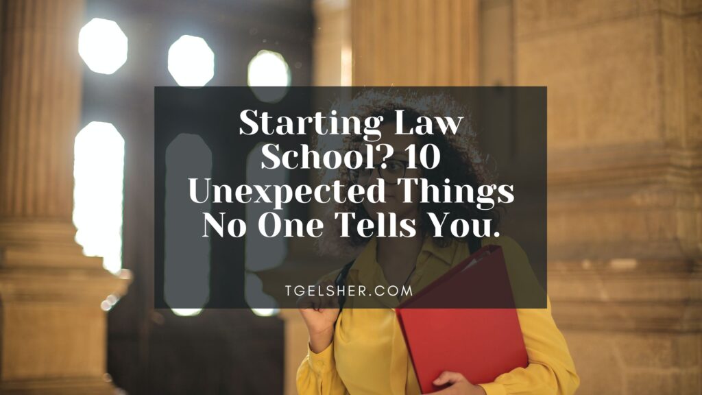 Blog banner featuring a law student inside a building at law school. The background in black with white letters that read: Starting Law School? 10 Unexpected Things No One Tells You.