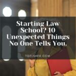 Blog banner featuring a law student inside a building at law school. The background in black with white letters that read: Starting Law School? 10 Unexpected Things No One Tells You.