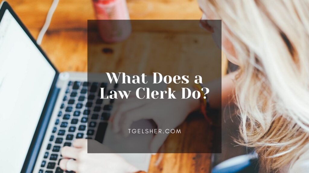 Blog banner image of blonde law student typing on a computer sitting on a wooden desk, with a dark background and white lettering that reads "What Does a Law Clerk Do?"
