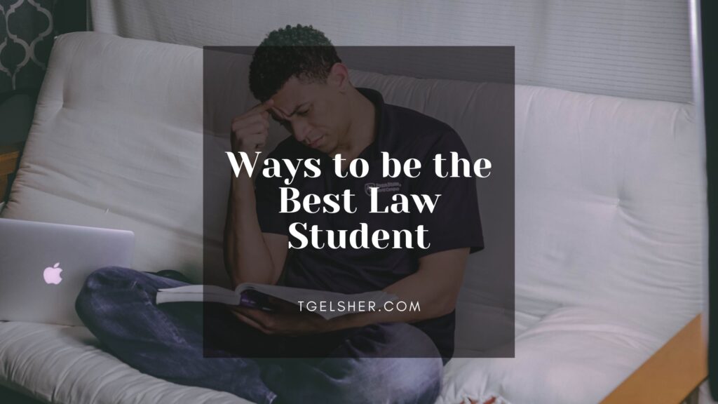Blog banner features adult male student studying from a book on a couch, with a black background and white lettering that reads: ways to be the best law student