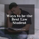 Blog banner features adult male student studying from a book on a couch, with a black background and white lettering that reads: ways to be the best law student
